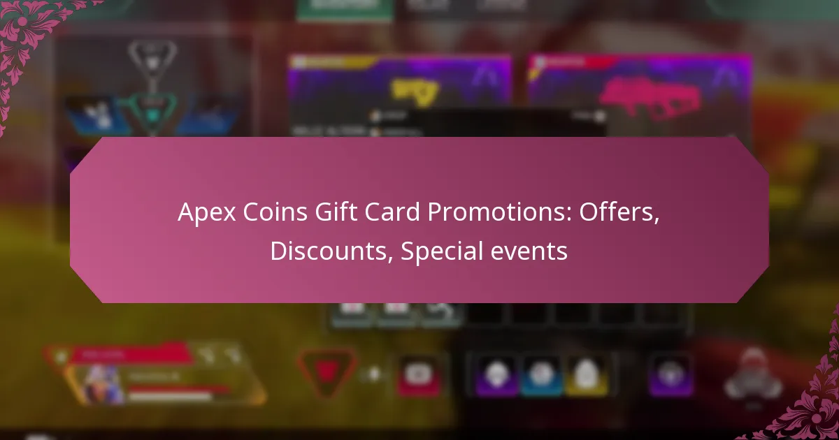 Apex Coins Gift Card Promotions: Offers, Discounts, Special events