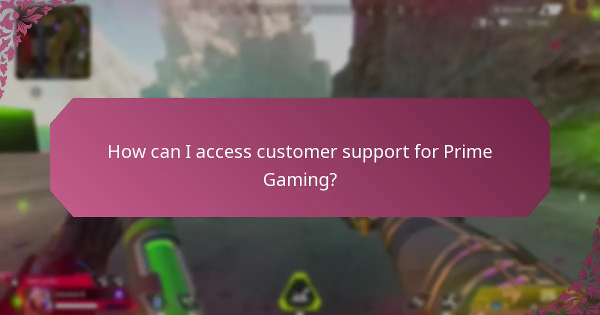 How can I access customer support for Prime Gaming?