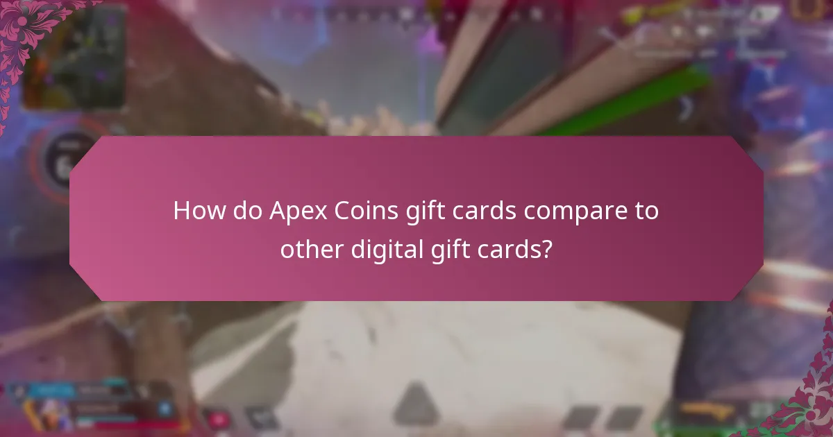 How do Apex Coins gift cards compare to other digital gift cards?