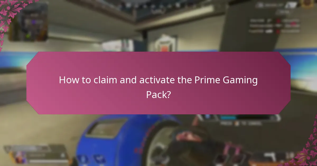 How to claim and activate the Prime Gaming Pack?