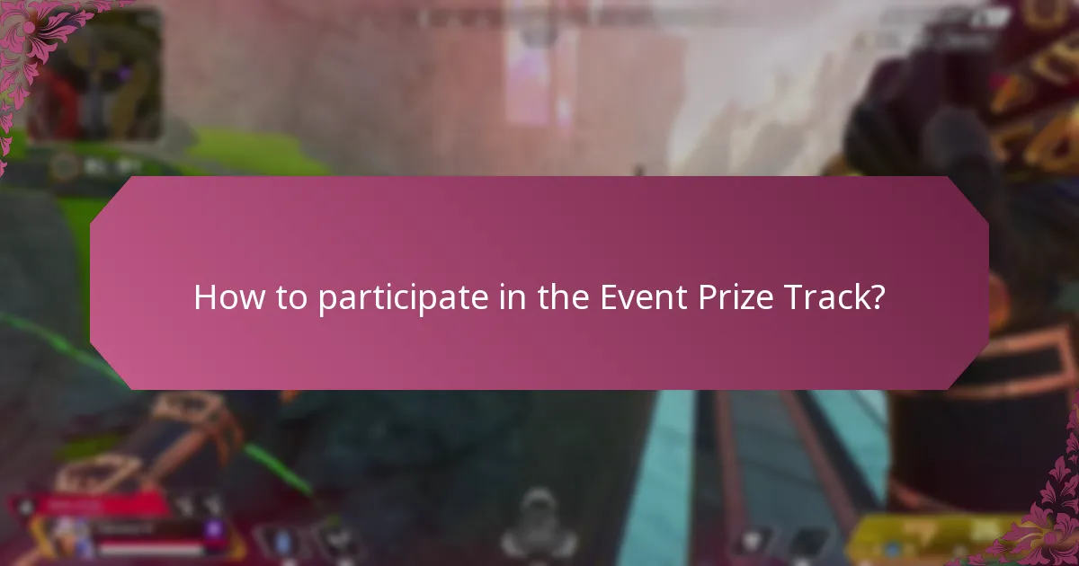 How to participate in the Event Prize Track?