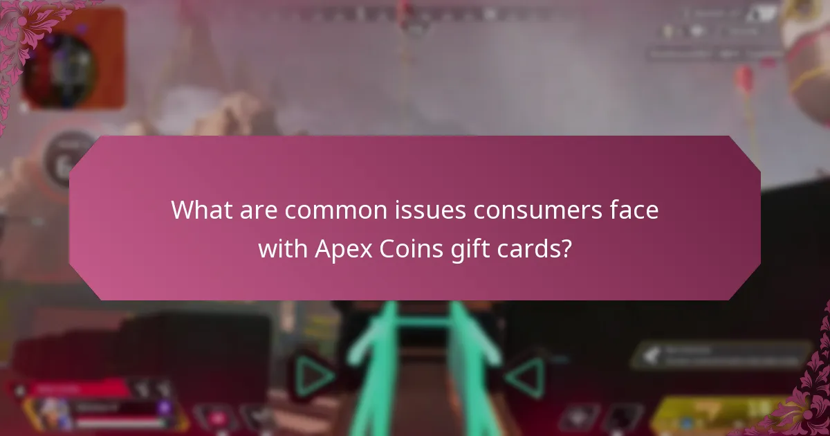 What are common issues consumers face with Apex Coins gift cards?