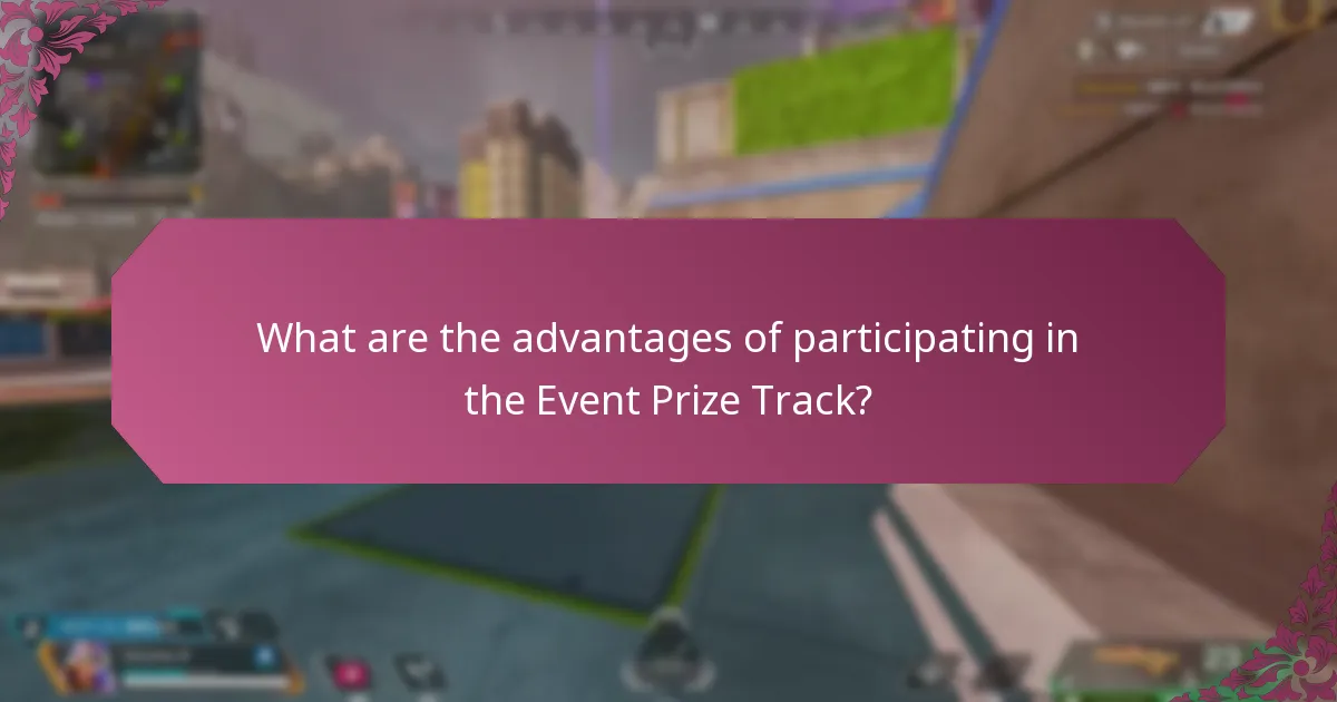 What are the advantages of participating in the Event Prize Track?