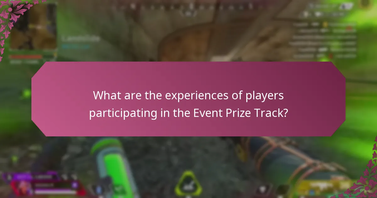 What are the experiences of players participating in the Event Prize Track?