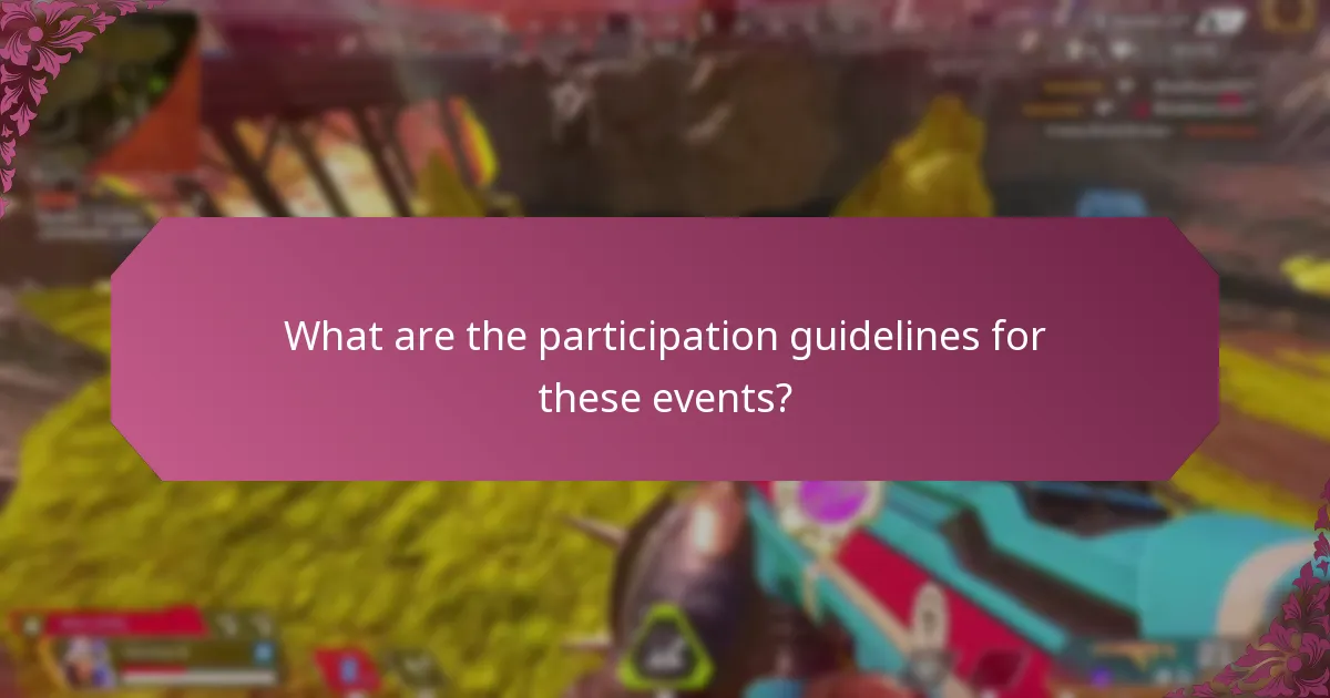 What are the participation guidelines for these events?