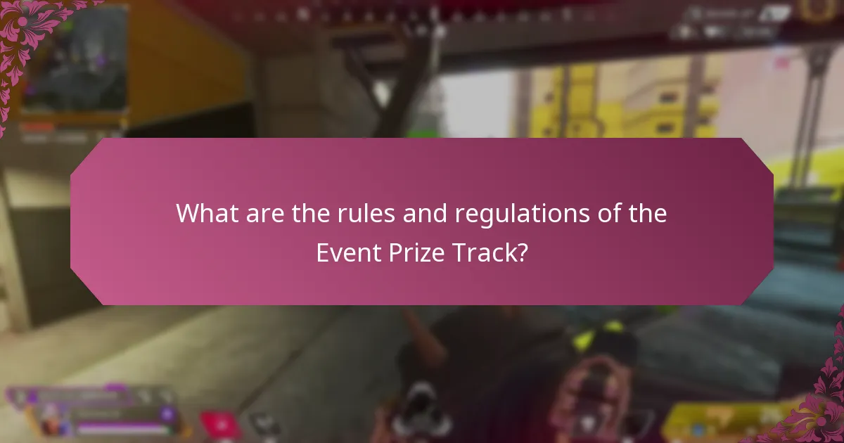 What are the rules and regulations of the Event Prize Track?