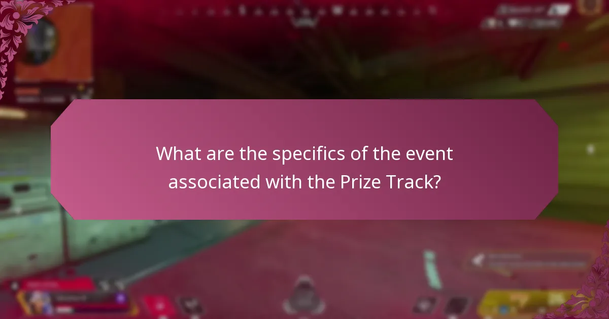 What are the specifics of the event associated with the Prize Track?
