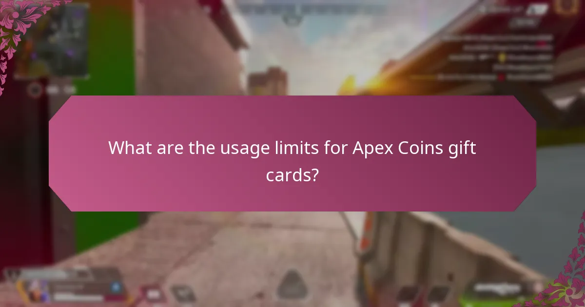 What are the usage limits for Apex Coins gift cards?