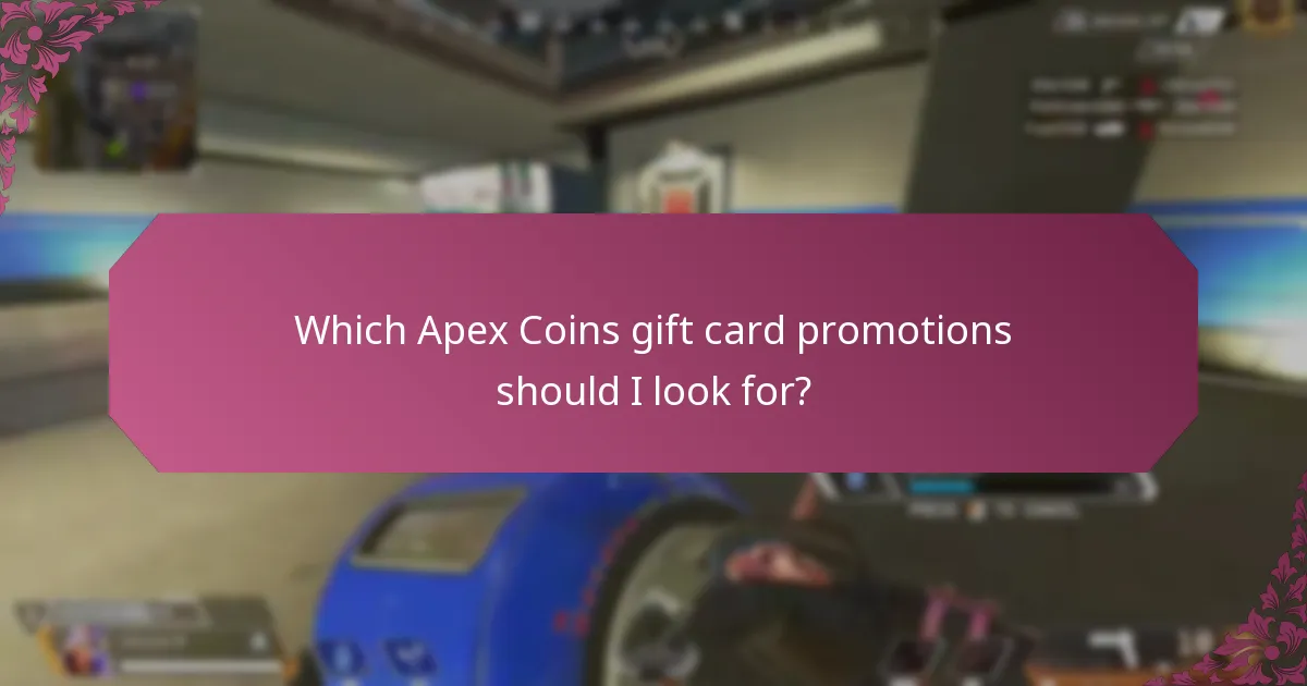 Which Apex Coins gift card promotions should I look for?